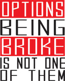 Being Broke Short-Sleeve T-Shirt