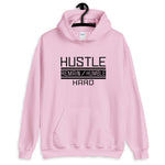 Hustle Remain/Humble hard Unisex Hoodie