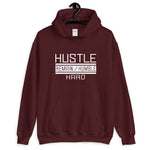 Hustle Remain/Humble hard Unisex Hoodie