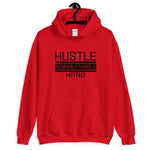 Hustle Remain/Humble hard Unisex Hoodie