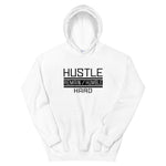 Hustle Remain/Humble hard Unisex Hoodie