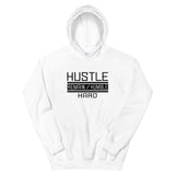 Hustle Remain/Humble hard Unisex Hoodie